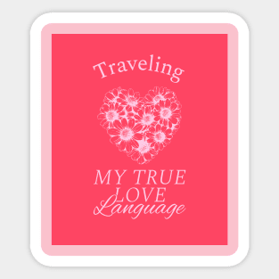 travel is my love language Sticker